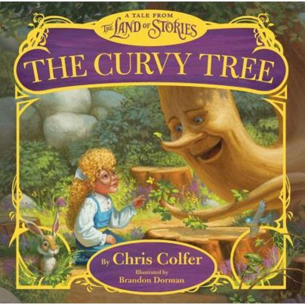 The Curvy Tree: A Tale from the Land of Stories -- Chris Colfer